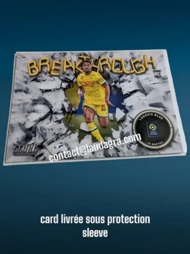 [BREAK2223-017] Ludovic Blas N° 17/ Breakthrough    FC Nantes Panini